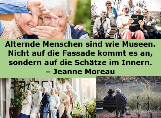 Alternde Menschen sind wie Museen.jpg